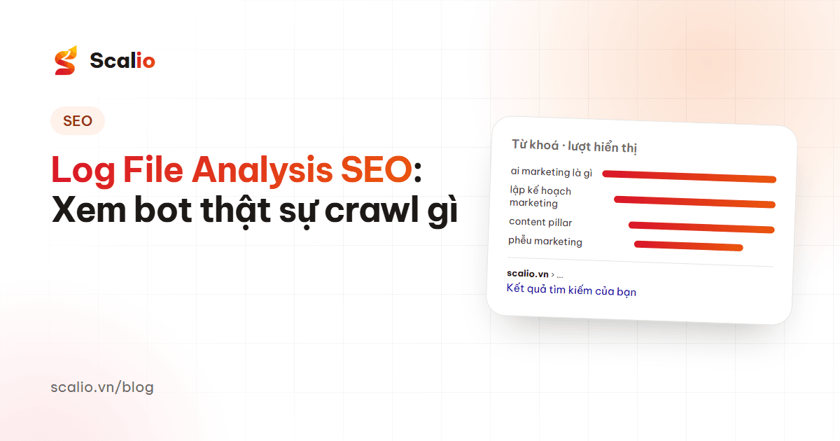 Log File Analysis cho SEO: Cách xem bot thực sự thu thập website
